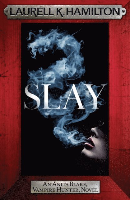 Laurell K. Hamilton - Slay, E-bok