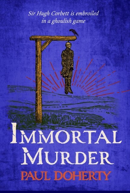 Paul Doherty - Immortal Murder (Hugh Corbett Mysteries, Book 25), E-bok