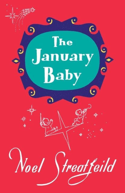 Noel Streatfeild - January Baby, E-bok