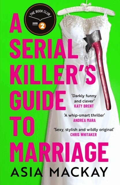 Asia Mackay - Serial Killer's Guide to Marriage, Häftad