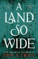 Erin A. Craig - Land So Wide, Häftad