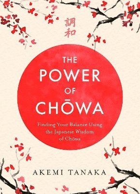 Power of Chowa av Akemi Tanaka