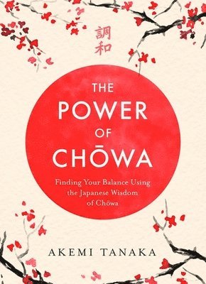 Akemi Tanaka - Power of Chowa, Häftad
