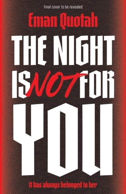 Eman Quotah - Night is Not For You, Häftad