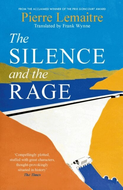 Pierre Lemaitre - Silence and the Rage, E-bok