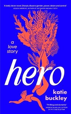 Katie Buckley - Hero, Inbunden