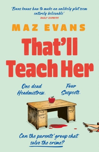 Maz Evans - That'll Teach Her, E-bok