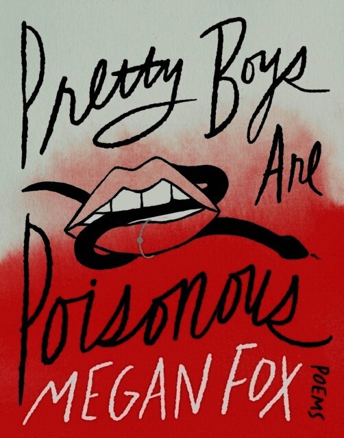 Megan Fox - Pretty Boys Are Poisonous, Inbunden