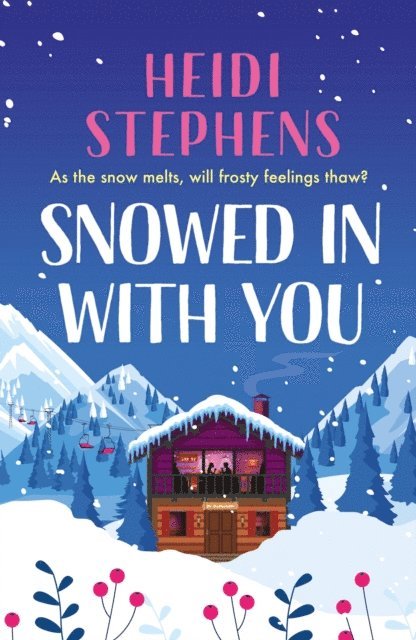 Heidi Stephens - Snowed In with You, E-bok