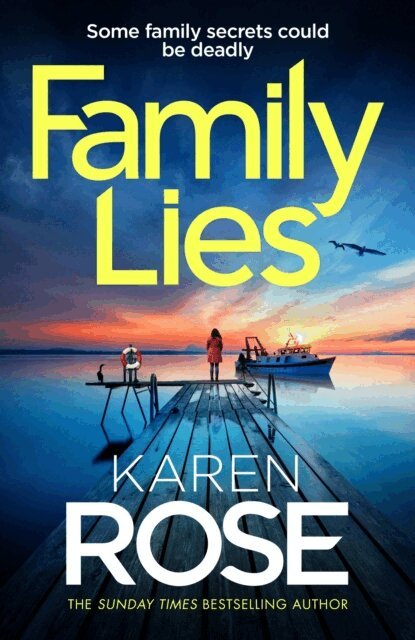 Karen Rose - Family Lies, E-bok
