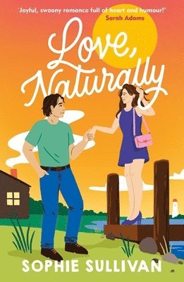 Sophie Sullivan - Love, Naturally, Häftad