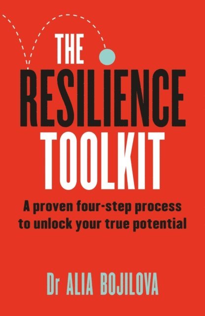Dr Alia Bojilova - Resilience Toolkit, E-bok