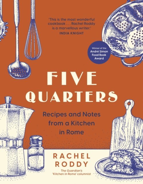 Rachel Roddy - Five Quarters, E-bok