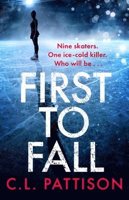 C. L. Pattison - First to Fall, Häftad