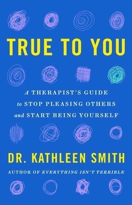 Kathleen Smith - True to You, Häftad