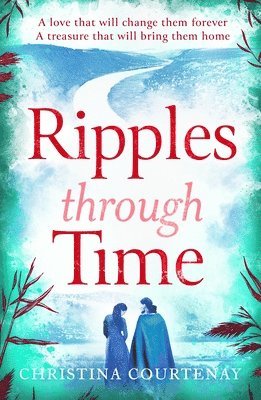 Christina Courtenay - Ripples Through Time, Häftad