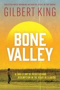 Bone Valley: A True Story of Injustice and Redemption in the Heart of Florida