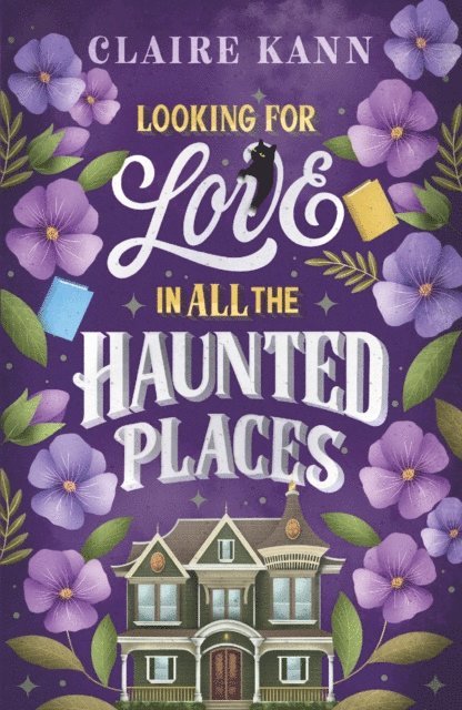 Claire Kann - Looking for Love in All the Haunted Places, E-bok