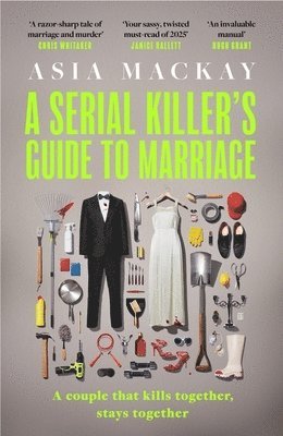 Asia Mackay - Serial Killer's Guide to Marriage, Inbunden