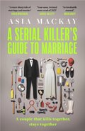 Serial Killer's Guide to Marriage