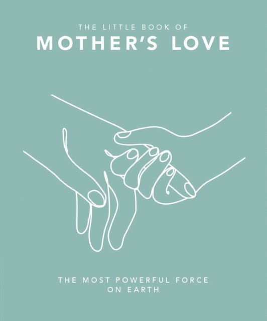 OH - Little Book of Mother's Love, E-bok