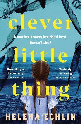 Helena Echlin - Clever Little Thing, Häftad