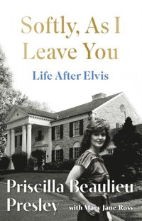 Softly, As I Leave You: Life After Elvis
