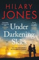 Hilary Jones - Under Darkening Skies, Häftad