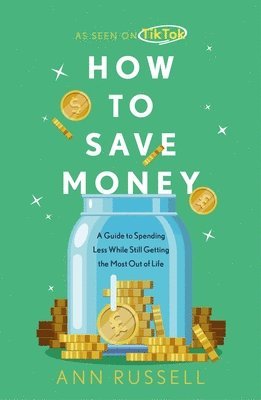 Ann Russell - How To Save Money, Häftad. Tillgänglighet: Lägg i varukorg