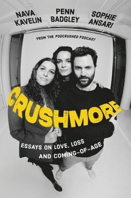 Penn Badgley, Sophie Ansari, Nava Kavelin - Crushmore, Inbunden