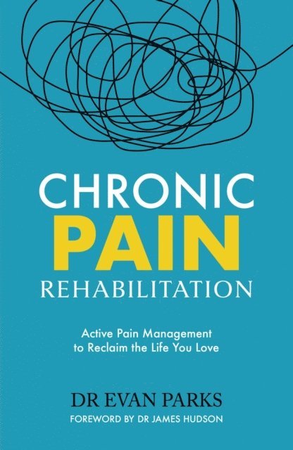 Dr Evan Parks - Chronic Pain Rehabilitation, E-bok. Tillgänglighet: Lägg i varukorg