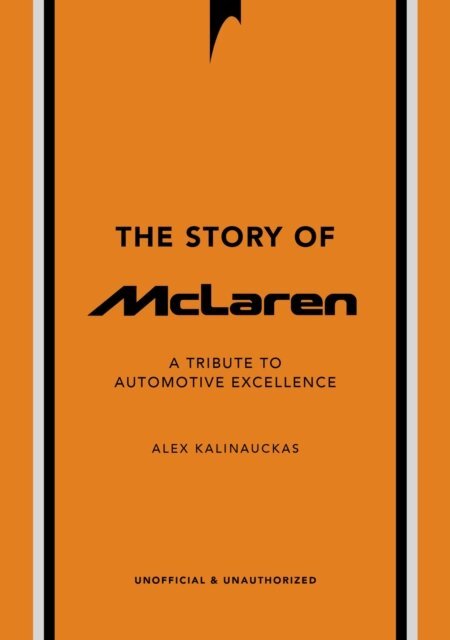 Alex Kalinauckas - Story of McLaren, E-bok