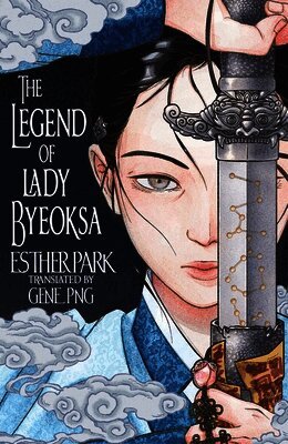 Esther Park - The Legend of Lady Byeoksa, Inbunden