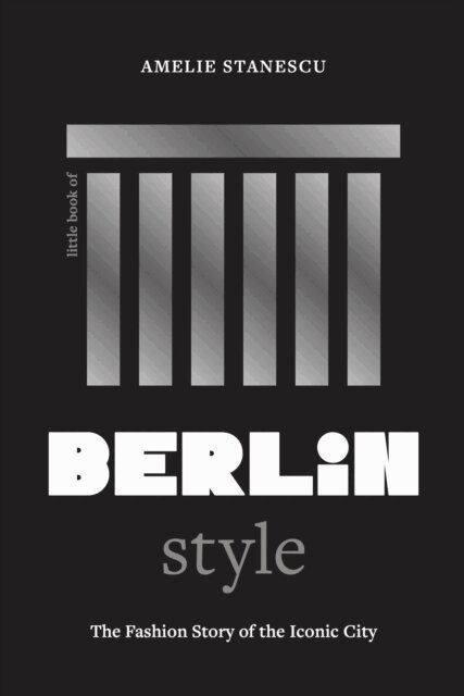 Amelie Stanescu - Little Book of Berlin Style, E-bok