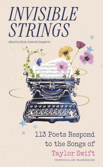 Kristie Frederick Daugherty - Invisible Strings - 113 Poets Respond to the Songs of Taylor Swift, E-bok
