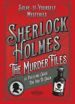 Sherlock Holmes: The Murder Files - 10 Puzzling Cases For You To Crack