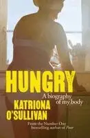 Katriona O'Sullivan - Hungry, Häftad. Tillgänglighet: Kommande