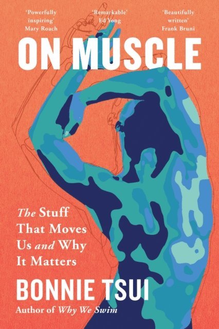 Bonnie Tsui - On Muscle, E-bok