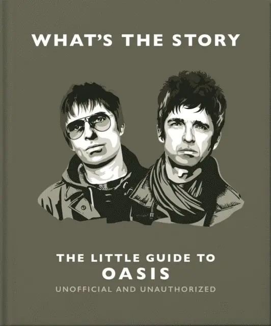 What s the Story: The Little Guide to Oasis