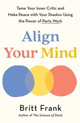 Britt Frank - Align Your Mind, Häftad