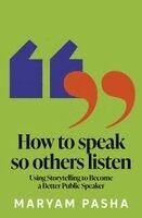 Maryam Pasha - How To Speak So Others Listen, Häftad. Tillgänglighet: Kommande