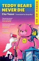 Cho Yeeun - Teddy Bears Never Die, Häftad. Tillgänglighet: Kommande