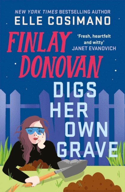 Elle Cosimano - Finlay Donovan Digs Her Own Grave, E-bok
