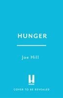 Joe Hill - Hunger, Häftad. Tillgänglighet: Kommande