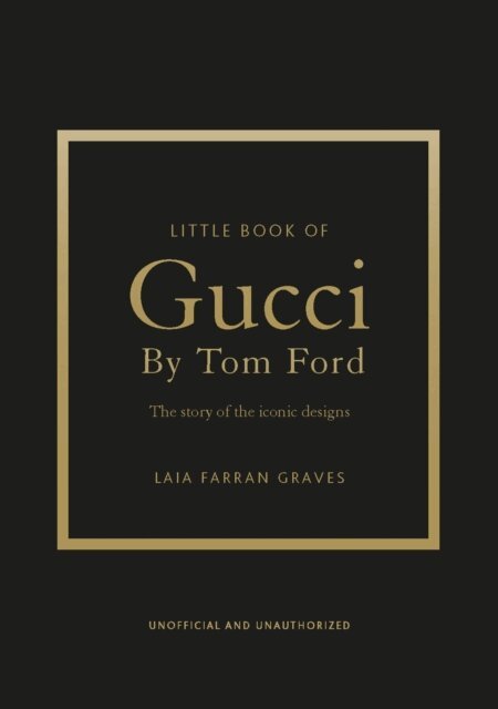 Laia Farran Graves - Little Book of Gucci by Tom Ford, E-bok