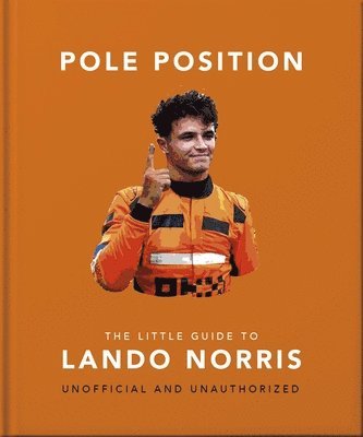 OH - Pole Position: The Little Guide to Lando Norris, Inbunden. Tillgänglighet: Lägg i varukorg
