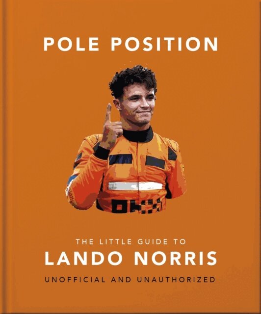 OH - Pole Position: The Little Guide to Lando Norris, E-bok. Tillgänglighet: Lägg i varukorg