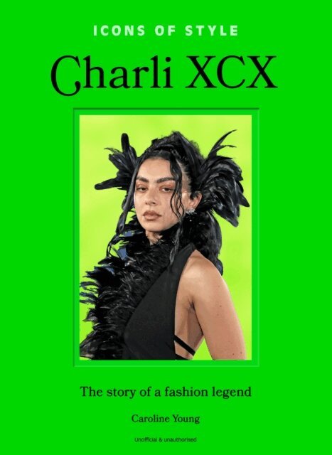 Caroline Young - Icons of Style: Charli XCX, E-bok