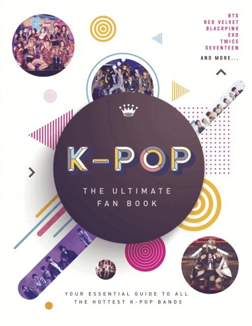 Malcolm Croft - K-Pop: The Ultimate Fan Book, E-bok