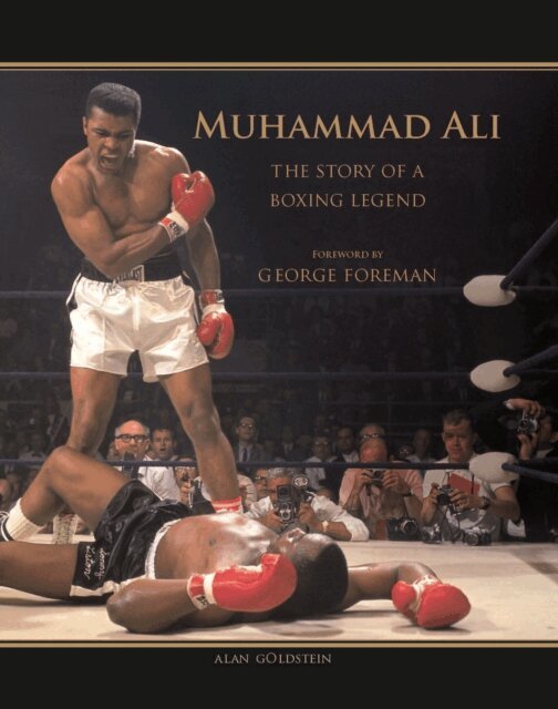 Alan Goldstein - Muhammad Ali: The Story of a Boxing Legend, E-bok